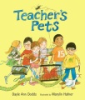 Teacher_s_Pets___Dayle_Ann_Dodds___illustrated_by_Marylin_Hafner