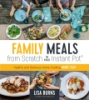 Family_meals_from_scratch_in_your_instant_pot