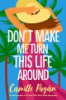 Don_t_make_me_turn_this_life_around