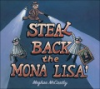 Steal_back_the_Mona_Lisa_