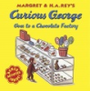 Margret___H__A__Rey_s_Curious_George_goes_to_a_chocolate_factory