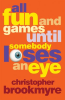 All_Fun_and_Games_Until_Somebody_Loses_an_Eye