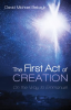 The_First_Act_of_Creation