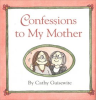 Confessions_to_My_Mother