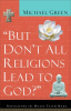But_Don_t_All_Religions_Lead_to_God_
