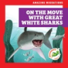 On_the_move_with_great_white_sharks