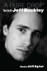 A_Pure_Drop__The_Life_of_Jeff_Buckley