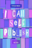 I_Can_Self_Publish
