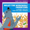 Wiley_the_Werewolf_Frightens__A_Scary_Tale_of_Two-Syllable_Words