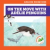 On_the_move_with_Ad__lie_penguins