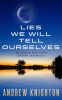 Lies_We_Will_Tell_Ourselves