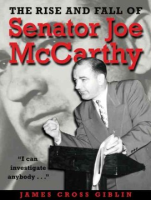 The_rise_and_fall_of_Senator_Joe_McCarthy