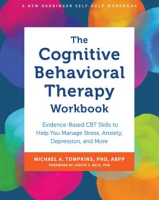 The_Cognitive_Behavioral_Therapy_Workbook