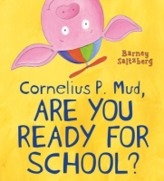 Cornelius_P__Mud__are_you_ready_for_school_