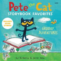 Pete_the_Cat_Storybook_Favorites__Groovy_Adventures